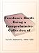 Freedom's BattleBeing a Comprehensive Collection of Writings and Speeches on the Present Situation