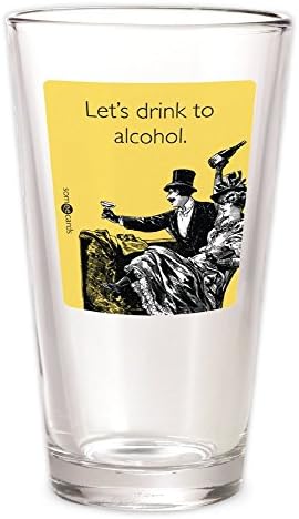 Someecards "Drink to Alcohol" Pint