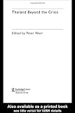 Thailand Beyond the Crisis (Rethinking Southeast Asia)