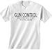 GUN CONTROL Knowing How to Hit What You Aim For! Custom Unisex T-shirt Adult