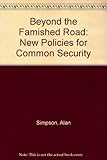 Beyond the famished road : new policies for common security