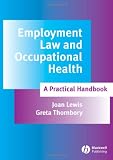 Employment Law and Occupational Health: A Practical Handbook