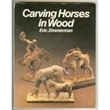 Carving Horses in Wood (Home craftsman series)