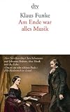 Am Ende war alles Musik - Klaus Funke