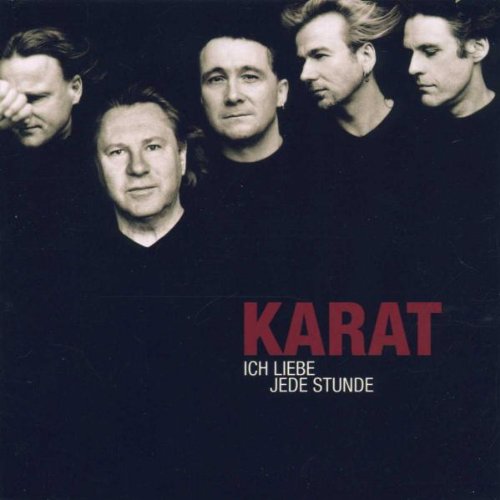 Karat - Ich Liebe Jede Stunde: 25 Jahre Karat - Zortam Music