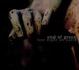 Anklicken zum Vergrößeren: End of green - Last Night on Earth (Audio CD)