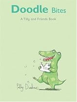 Doodle Bites: A Tilly and Friends Book
