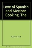 The love of Spanish & Mexican cooking