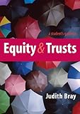 A student's guide to equity and trusts
