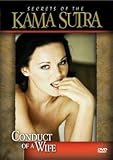 Secrets of the Kama Sutra: Conduct of a Wife