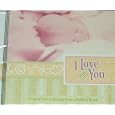 I Love You: Songs of Love & Blessing From a Mother's Heart by Rita Baloche