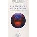 A la recherche de la m�moire : Une nouvelle th�orie de l'esprit