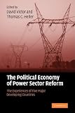 The Political Economy of Power Sector Reform: The Experiences of Five Major Developing Countries