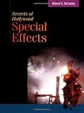 Secrets of Hollywood Special Effects