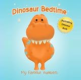 Dinosaur Bedtime: Numbers [A Cute and Quick Bedtime Story]