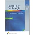 P�dagogik / Psychologie f�r die berufliche Oberstufe, Bd.1
