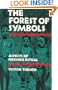 The Forest of Symbols: Aspects of Ndembu Ritual