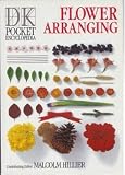 Dk Pocket Encyclopedias: 04 Flower Arranging (Dk Pocket Encyclopedias, 4)
