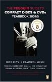 The Penguin Guide to Compact Discs and DVDs Yearbook 2004/5 (Penguin Guide to Compact Discs and Dvds Yearbook)