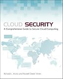 Cloud Security: A Comprehensive Guide to Secure Cloud Computing