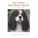 The Cavalier King Charles Spaniel (World of Dogs) book cover