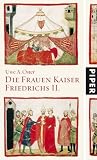 Produkt-Bild: Die Frauen Kaiser Friedrichs II.