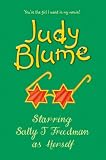 Starring Sally J.Freedman as Herself
