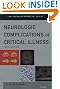Neurologic Complications of Critical Illness (Contemporary Neurology)