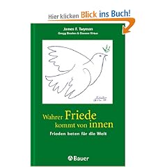 Wahrer Friede kommt von innen