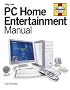 PC Home Entertainment Manual