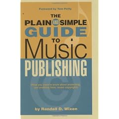 Plain and Simple Guide to Music Publishing