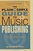 The Plain & Simple Guide to Music Publishing: Foreword by Tom Petty (Book)