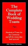 The Complete Book of Wedding Toasts