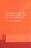 View Book 'Communication Researchers and Policy-making: An MIT Press Sourcebook (MIT Press Sourcebooks)' 