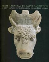 From Hannibal to Saint Augustine: Ancient Art of North Africa from the Musee du Louvre
