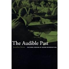 The Audible Past-PB: Cultural Origins of Sound Reproduction
