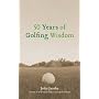 50 Years of Golfing Wisdom