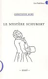 Revue Les Quatre Chemins  / Le Mystère Schubert