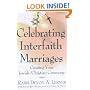 Celebrating Interfaith Marriages: Creating Your Jewish/Christian Ceremony