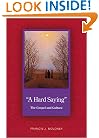 A Hard Saying: The Gospel and Culture (Scripture)