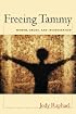 Freeing Tammy: Women, Drugs, and Incarceration (The Northeastern Series on Gender, Crime, and Law)