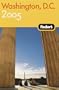 Fodor's Washington D,C. 2005 (Fodor's Gold Guides)