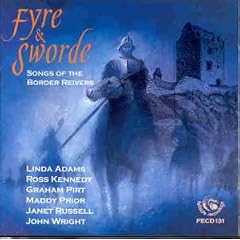 Fyre & Sworde: Songs of the Border Reivers