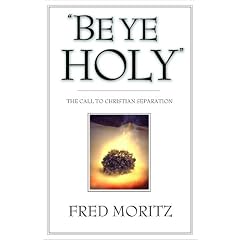 "Be Ye Holy": The Call to Christian Separation