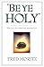 Be Ye Holy: The Call to Christian Separation