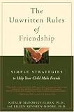 The Unwritten Rules of Friendship
 Simple Strategies to Help Your Child Make Friends,
Natalie Madorsky Elman