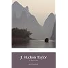 J. Hudson Taylor: A Man in Christ (Missionary Life Stories)