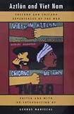Aztlán and Viet Nam: Chicano and Chicana Experiences of the War (American Crossroads, 4)