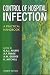 Control of Hospital Infection: a Practical Handbook: A Practical Handbook (Hodder Arnold Publication)