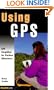 Using GPS: GPS Simplified for Outdoor Adventurers